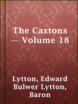 cover image of The Caxtons — Volume 18